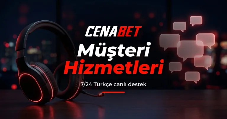 Cenabet müşteri hizmetleri